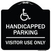 Signmission Reserved Parking Handicapped Parking Visitor Use Heavy-Gauge Aluminum Sign, 18" x 18", BW-1818-23047 A-DES-BW-1818-23047